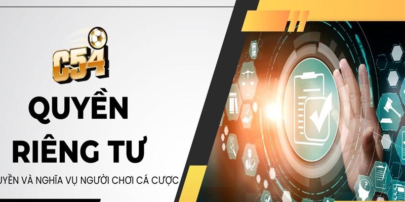 Cách bảo vệ thông tin cá nhân khi tham gia nhà cái C54